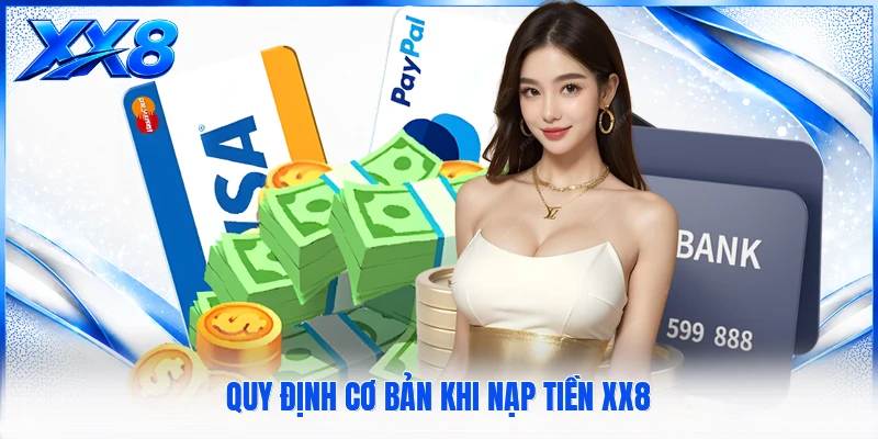 Quy định cơ bản khi nạp tiền XX8